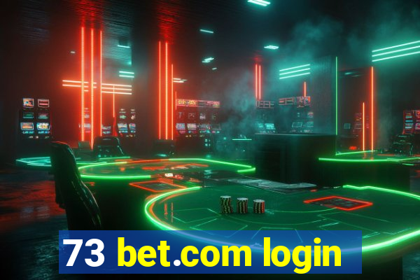 73 bet.com login